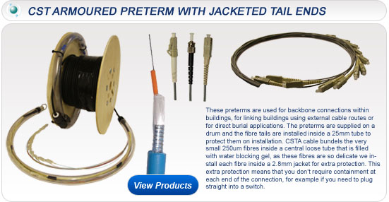 CST Armoured Preterm with Jacketed Tail Ends